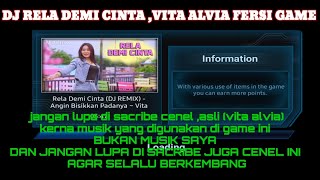 Download lagu Dj RELA DEMI CINTA ,VITA ALVIA FERSI GAME MUSIK mp3