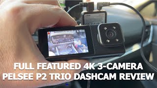 Pelsee P2 Trio 3 Camera 4K WiFi Dash Cam Review
