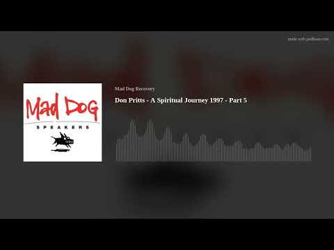 Don Pritts - A Spiritual Journey 1997 - Part 5