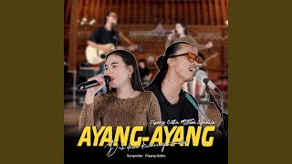 Download lagu Ayang Ayang (feat. Fira Ayudhia) mp3