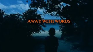 The Beauty Of Away With Words (1999)