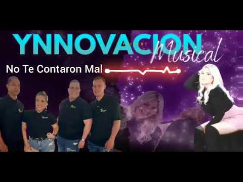 No te contaron mal (COVER) Grupo Ynnovacion Musical