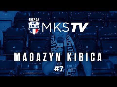 Magazyn Kibica Energa MKS Kalisz #7