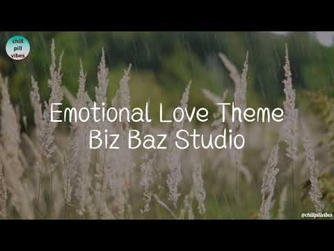 Emotional Love Theme - Biz Baz Studio