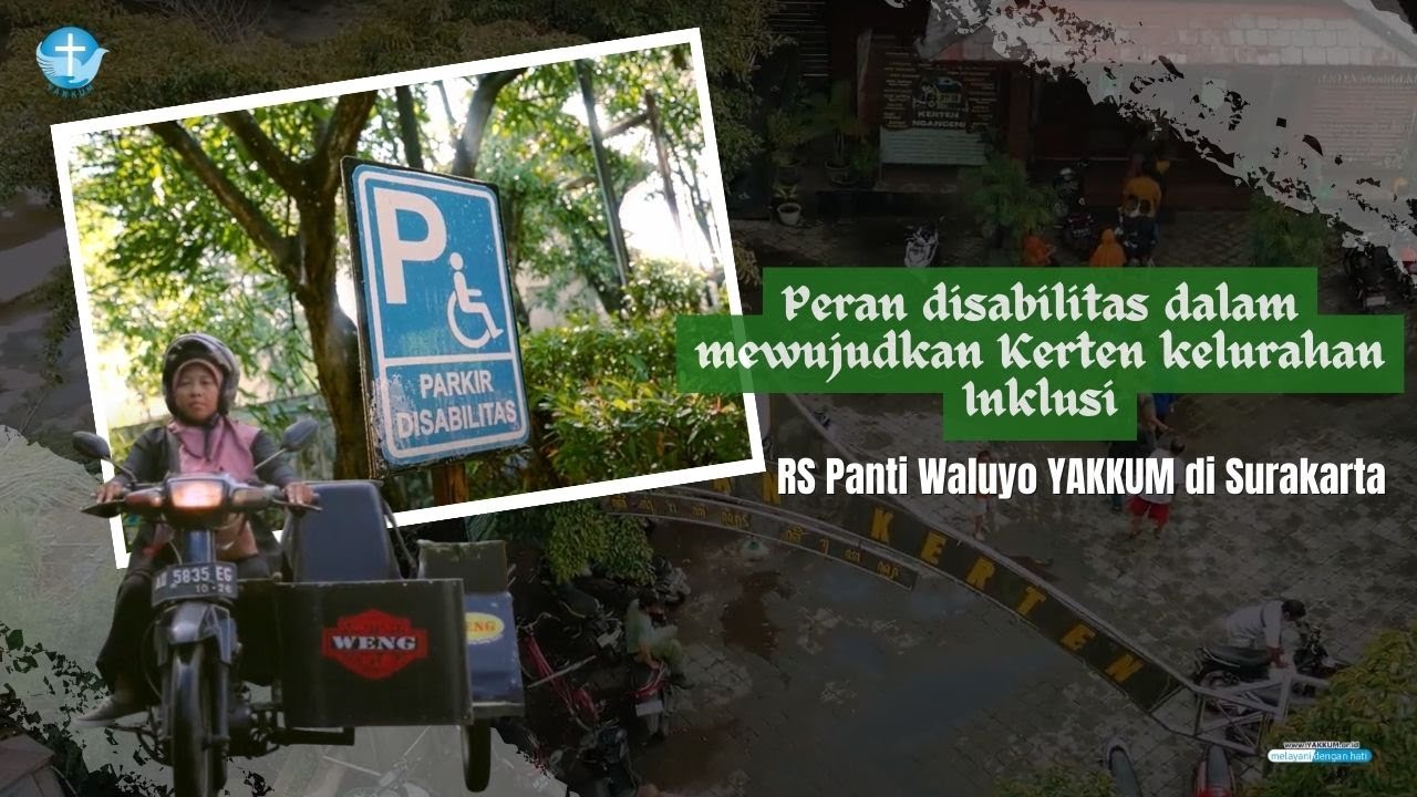 RS Panti Waluyo YAKKUM di Surakarta | Peran Disabilitas dalam Mewujudkan Kerten Kelurahan Inklusi