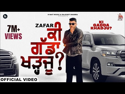 Ki Gadda Khadju (Official Video) | Zafar | Beat Cop | R Nait Music | Punjabi Song