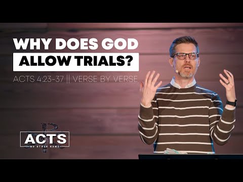 Acts 4:23-37 || Verse by verse bible study