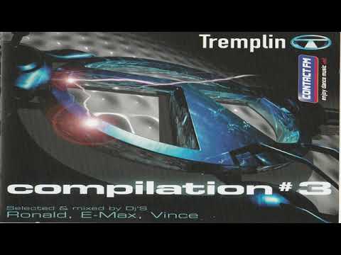 Tremplin Compilation #3 (Mixed by Ronald-V ft E-Max & Vince) [2004]