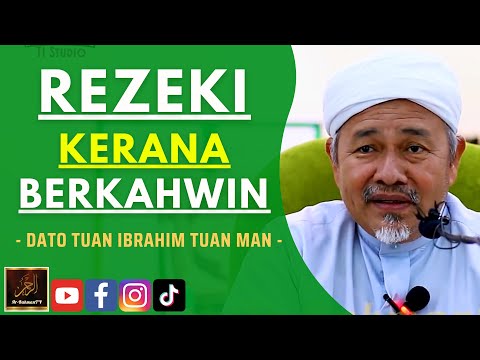 Dato Tuan Ibrahim Tuan Man - REZEKI KERANA BERKAHWIN