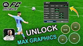 EA SPORTS FC MOBILE ( 60FPS ) - MAX GRAPHICS UNLOCK - ULTRA GRAPHICS UNLOCK - FC 24 MOBILE UPDATE