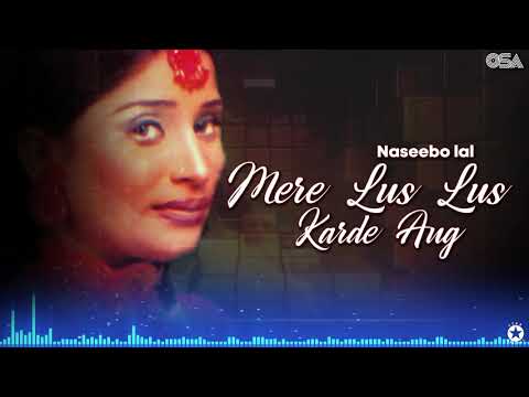 Mere Lus Lus Karde Ang - Naseebo Lal Her Best - Superhit Song | official HD video | OSA Worldwide