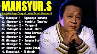 Download lagu 🎀 Mansyur.S | Lagu Dangdut Terbaik🎀  Mansyur S - Dangdut Lawas Nostalgia 🎀 Tajamnya Karang mp3