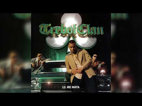 13. Trébol Clan - Me Mata (Ft. Jomar "El Caballo Negro" | Los Bacatranes