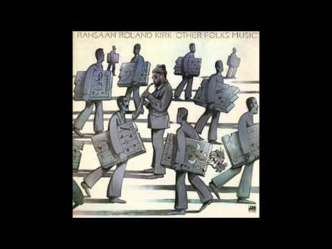 Rahsaan Roland Kirk - That's All
