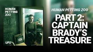 Part 2: Captain Brady's Treasure Music Video