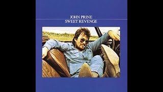 Sweet Revenge~John Prine