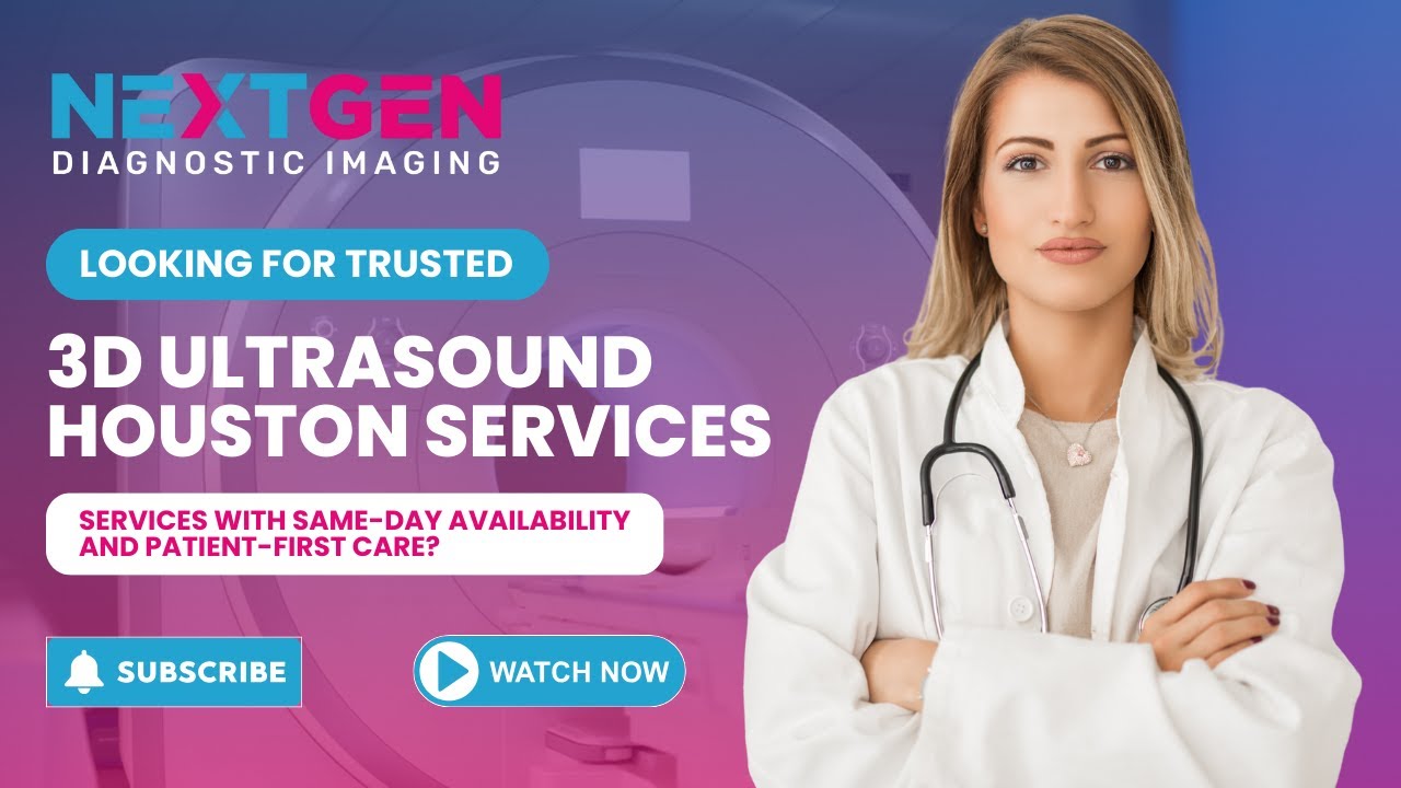 NextGen Diagnostic Imaging | 3d Ultrasound Houston | (346) 487-7037