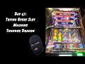 Day 47 Trying Every Slot Machine Thunder Dragon I Rage Quit