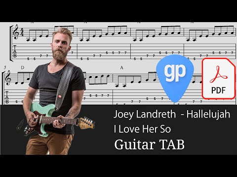 Joey Landreth - Hallelujah I Love Her So Guitar Tabs [TABS]