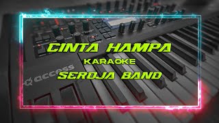 Download lagu CINTA HAMPA KARAOKE SEROJA BAND mp3