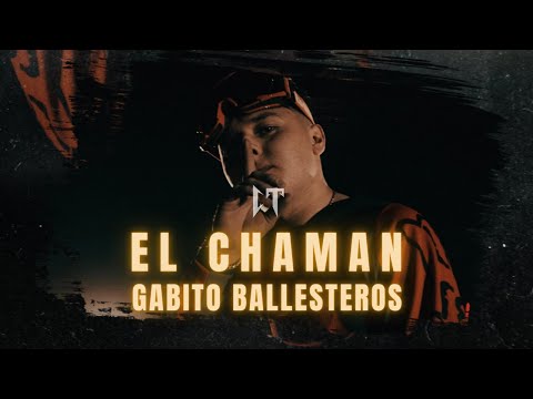 GABITO BALLESTEROS -  El Chaman  (VIDEO OFICIAL)