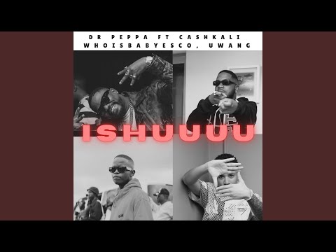 iSHUUU (feat. Cash Khali, Whoisbabyesco & uWang)
