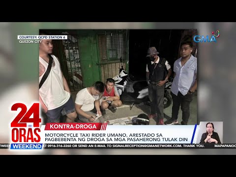 Motorcycle taxi rider umano, arestado sa pagbebenta ng droga sa mga pasaherong… 24 Oras Weekend