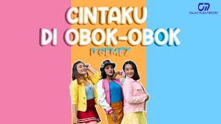 Download lagu CINTAKU DIOBOK OBOK - D'GEMEZ mp3