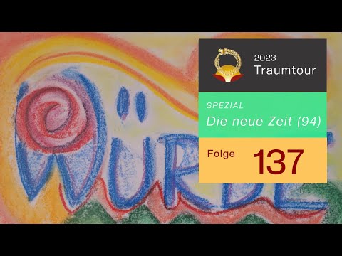 Menschlichkeit leben // Traumtour 2023 (Teil 137)