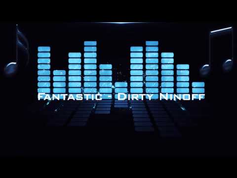 Fantastic - Dirty Ninoff