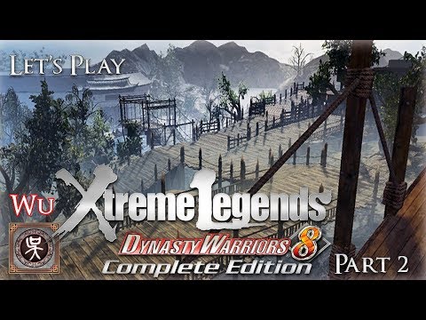 Let's Play - Dynasty Warriors 8: Xtreme Legends - Wu (Part 2)
