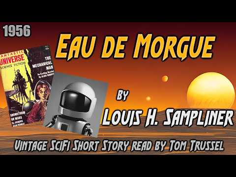 Eau de Morgue by Louis H. Sampliner -Vintage Science Fiction short story sleepstory human voice