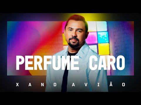Perfume Caro - Xand Avião