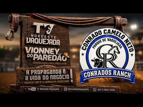 2ª VAQUEJADA DO CONRADO RANCH | CATUNDA – CE