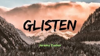 Glisten (interlude) - Jeremy Zucker [ Lyrics ]