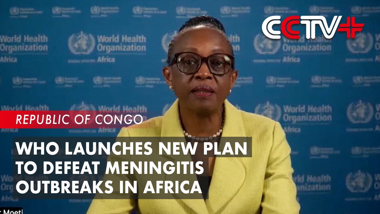 WHO Launches New Plan to Defeat Meningitis Outbreaks in Africa