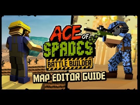 Map Editor Guide — Ace of Spades: Battle Builder