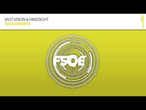 Vast Vision & Hindsight - Sole Oriente (Original Mix)