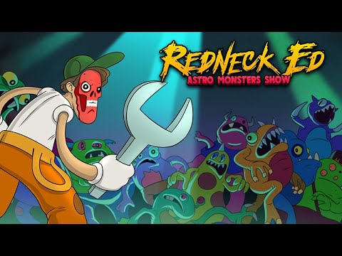 Redneck Ed: Astro Monsters Show Teaser thumbnail