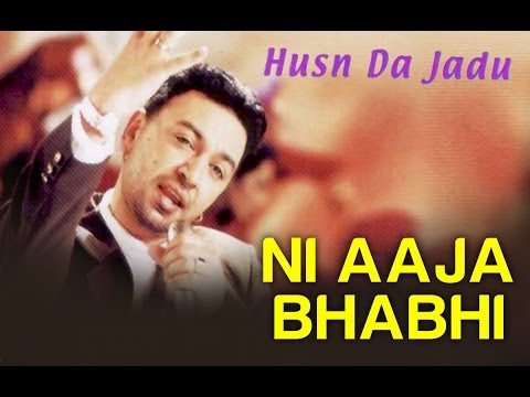 Ni Aaja Bhabhi - Husn Da Jadu | Manmohan Waris | Sangtar