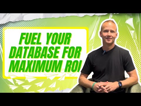 Fuel Your Database for Maximum ROI
