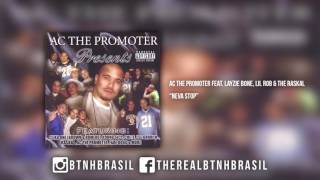 AC The Promoter feat. Layzie Bone, Lil Rob & The Raskal - Neva Stop