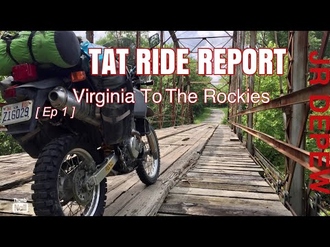 [Ep 1 of 2]  Trans America Trail -Tips and Insight.  Virginia to the Rockies
