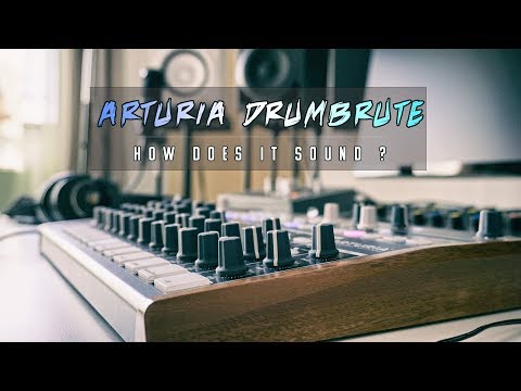 Arturia DrumBrute -  How Does It Sound ? DEMO