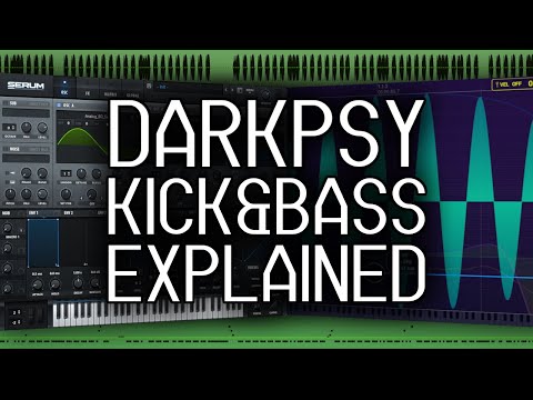 Darkpsy Kick & Bass Walkthrough + How To Remake Any Kick!