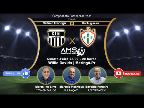 AO VIVO - GRÊMIO MARINGÁ X PORTUGUESA LONDRINENSE