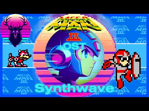 Mega Man 3 OST - Synthwave
