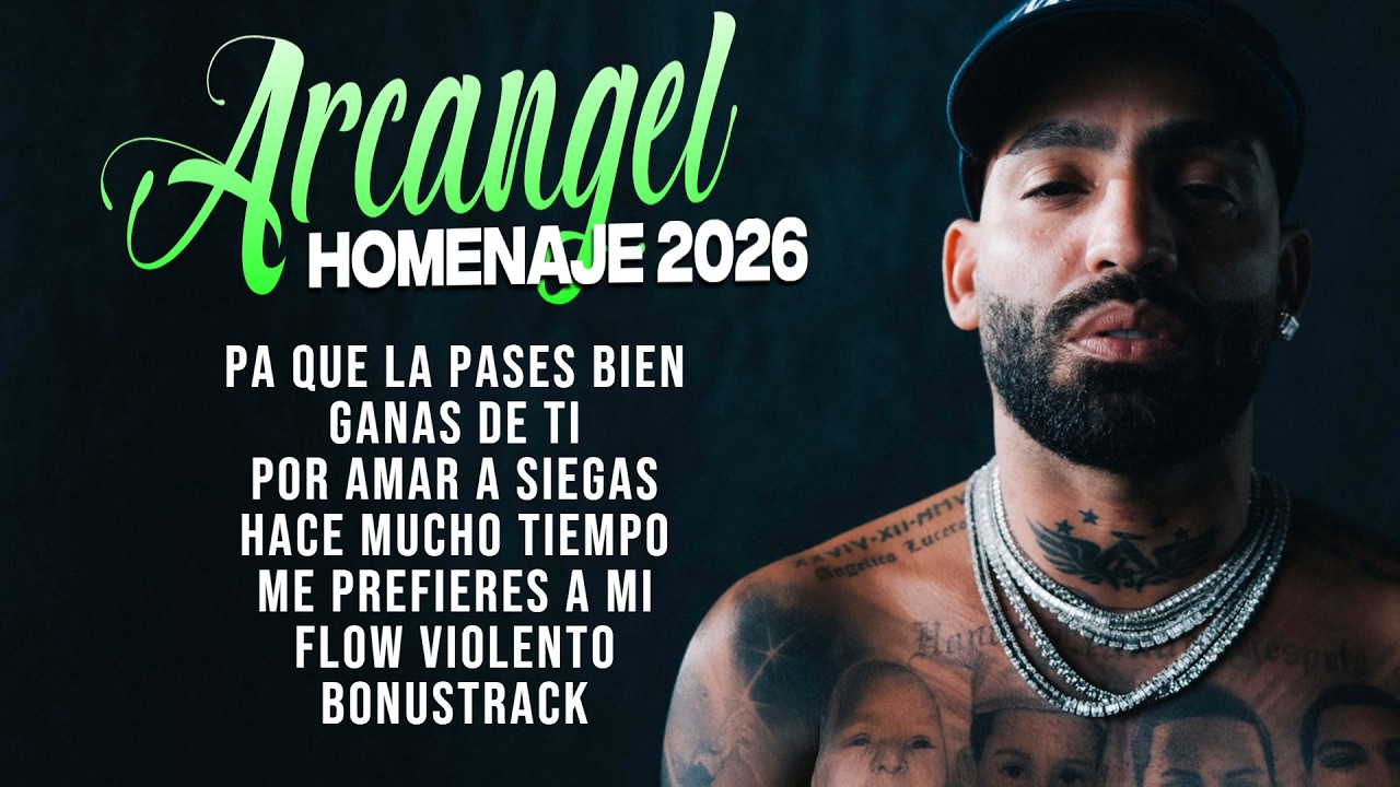 ARCANGEL MIX 2026 - HOMENAJE 2026
