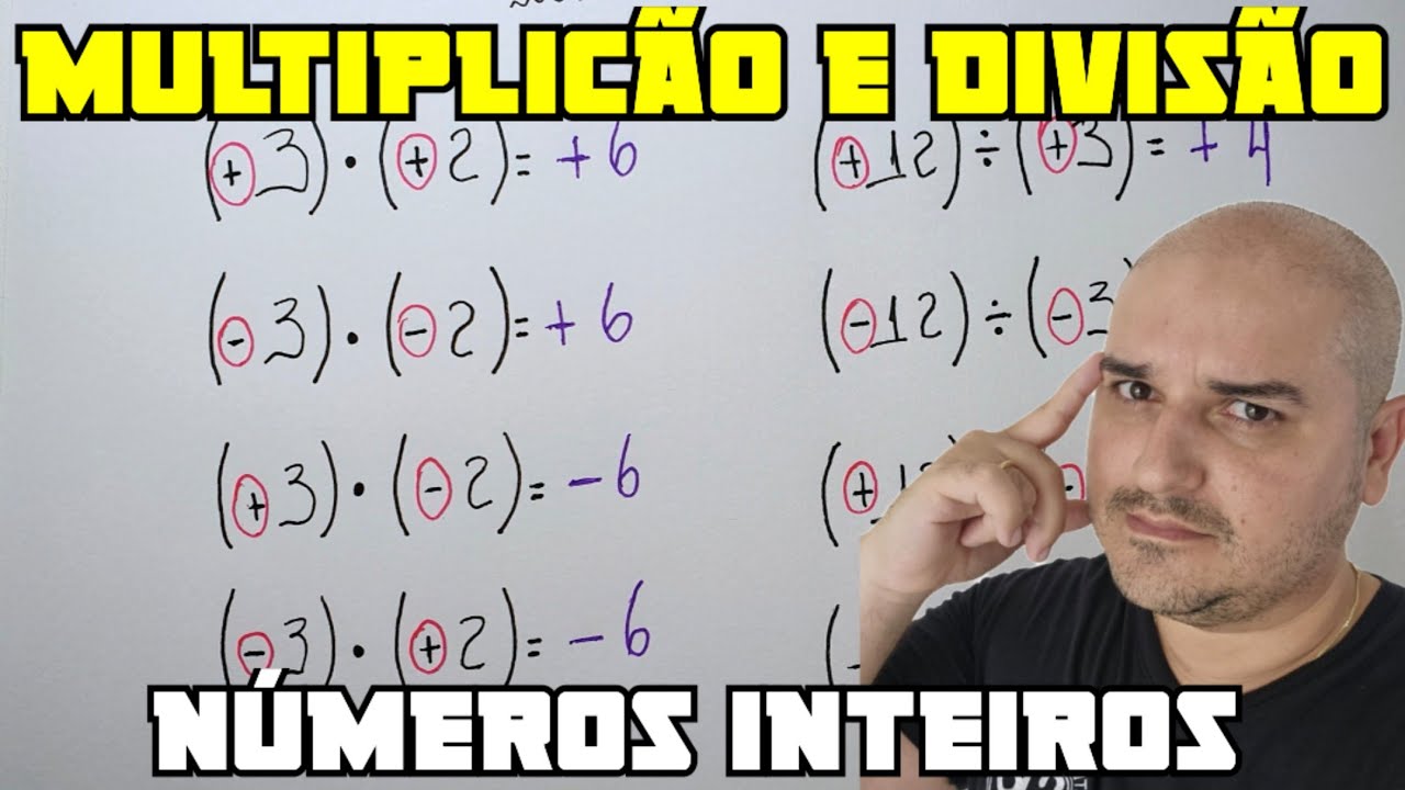 Operações com números inteiros - Multiplicação e divisão com números positivos e negativos