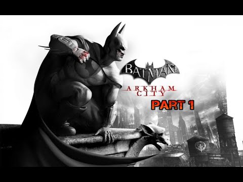 Batman: Arkham City 🦇 ► Part 1◄ HD Gameplay (Deutsch) [ohne Kommentar]